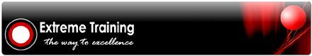 Extreme Training - the way to excellence Extreme Training - the way to excellence