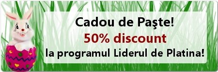 Cadou de Paste! 50% discount la programul Liderul de Platina