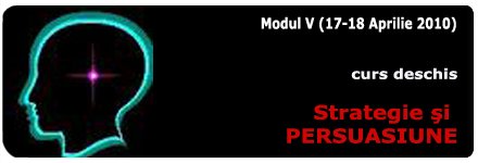 Strategie si Persuasiune-Modul V - Programul Negociatorul Strategie si Persuasiune-Modul V - Programul Negociatorul
