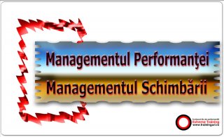 Managementul Performantei si Managementul Schimbarii-Managementul Performantei si Managementul Schimabarii pentru companie Managementul Performantei si Managementul Schimbarii-Managementul Performantei si Managementul Schimabarii pentru companie