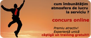 Cum putem imbunatatii atmosfera de lucru?-Concurs online - premiu un training gratuit Cum putem imbunatatii atmosfera de lucru?-Concurs online - premiu un training gratuit