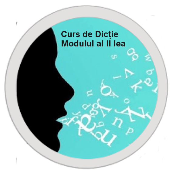 Curs de Dictie, modul II