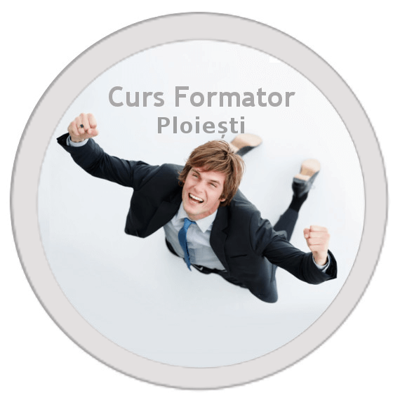 curs formator Ploiesti