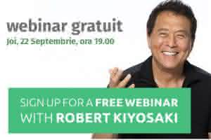 Webinar gratuit cu Robert Kiyosaki