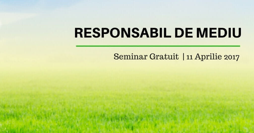 Seminar gratuit responsabil de mediu