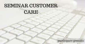seminar gratuit customer care