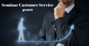 Seminar gratuit customer service