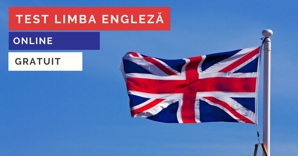 teste engleza - testare nivel limba engleza