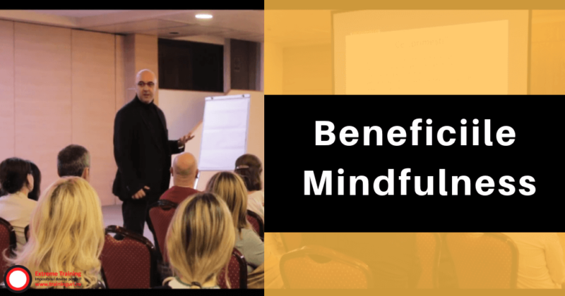 beneficiile mindfulness